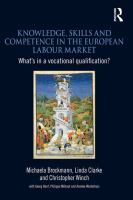 Knowledge skills and competence in the European labour market what's in a vocational qualification? /