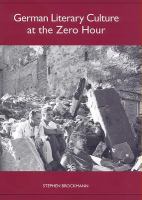 German literary culture at the zero hour /