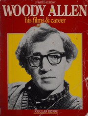 Woody Allen : his films and career /