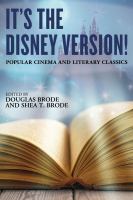 It's the Disney Version! : Popular Cinema and Literary Classics.