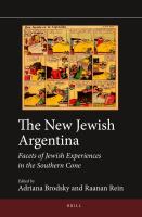 The New Jewish Argentina (paperback) : Facets of Jewish Experiences in the Southern Cone.
