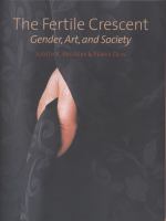 The fertile crescent : gender, art, and society /