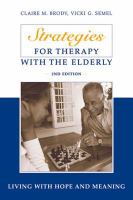 Strategies for therapy with the elderly living with hope and meaning /