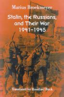 Stalin, the Russians, and their war : 1941-1945 /