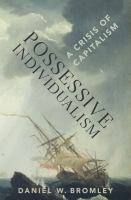 Possessive individualism : a crisis of capitalism /