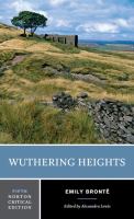 Wuthering Heights : the 1847 text, backgrounds and contexts, criticism /