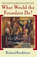 What would the founders do? our questions, their answers /