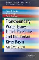 Transboundary Water Issues in Israel, Palestine, and the Jordan River Basin An Overview /