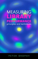 Measuring library performance principles and techniques /