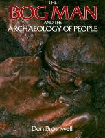 The bog man and the archaeology of people /