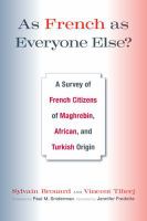 As French As Everyone Else? : A Survey of French Citizens of Maghrebin, African, and Turkish Origin.