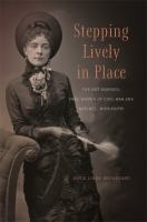 Stepping lively in place : the not-married, free women of Civil-War-era Natchez, Mississippi /