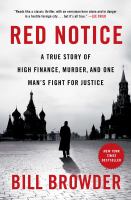 Red notice : a true story of high finance, murder, and one man's fight for justice /