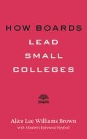 How boards lead small colleges /