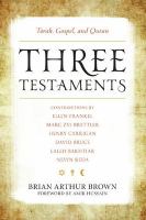 Three testaments Torah, Gospel, and Quran /