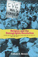 Religion and the demographic revolution : women and secularisation in Canada, Ireland, UK and USA since the 1960s /