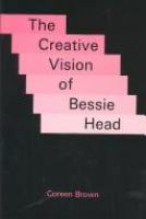 The creative vision of Bessie Head /