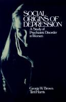 Social origins of depression : a study of psychiatric disorder in women /