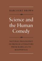 Science and the human comedy : natural philosophy in French literature from Rabelais to Maupertuis /