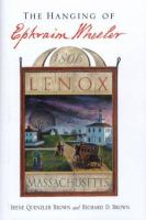 The hanging of Ephraim Wheeler : a story of rape, incest, and justice in early America /