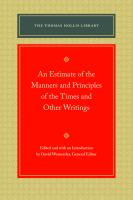 An estimate of the manners and principles of the times and other writings /