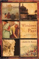 Windows into the past life histories and the historian of South Asia /