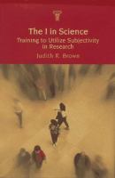 The I in science : training to utilize subjectivity in research /