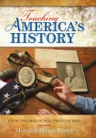 Touching America's history from the Pequot War through World War II /