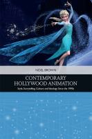 Contemporary Hollywood Animation : Style, Storytelling, Culture and Ideology since the 1990s /