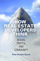 How real estate developers think design, profits, and community /