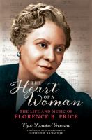 The heart of a woman : the life and music of Florence B. Price /