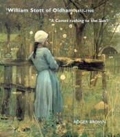 William Stott of Oldham, 1857-1900 : 'a comet rushing to the sun' /