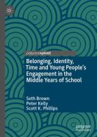 Belonging, Identity, Time and Young People’s Engagement in the Middle Years of School