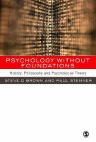 Psychology without Foundations : History, Philosophy and Psychosocial Theory.
