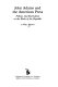 John Adams and the American press : politics and journalism at the birth of the Republic /