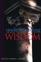 Understanding Wisdom : Sources and Science Spiritual Principles.