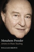 Menahem Pressler artistry in piano teaching /