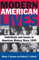Modern American Lives : Individuals and Issues in American History Since 1945.