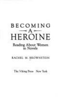 Becoming a heroine : reading about women in novels /