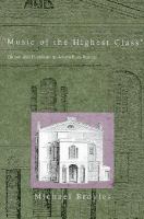 Music of the highest class : elitism and populism in antebellum Boston /