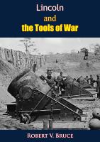 Lincoln and the Tools of War.