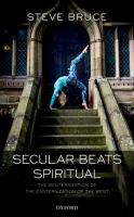 Secular beats spiritual : the westernization of the easternization of the West /