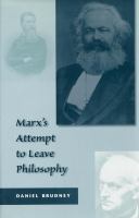 Marx's attempt to leave philosophy
