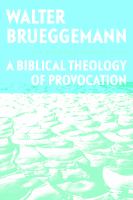 Ice axes for frozen seas : a theology of biblical provocation /