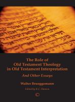 The role of Old Testament theology in Old Testament interpretation and other essays /
