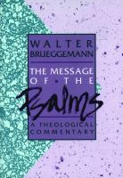The message of the Psalms : a theological commentary /