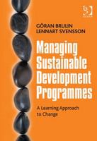 Managing sustainable development programmes a learning approach to change /