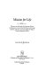 Mission for life : the story of the family of Adoniram Judson, the dramatic events of the first American foreign mission, and the course of evangelical religion in the nineteenth century /