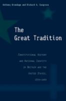 The great tradition : constitutional history and national identity in Britain and the United States, 1870-1960 /