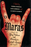 Maras : Gang Violence and Security in Central America.